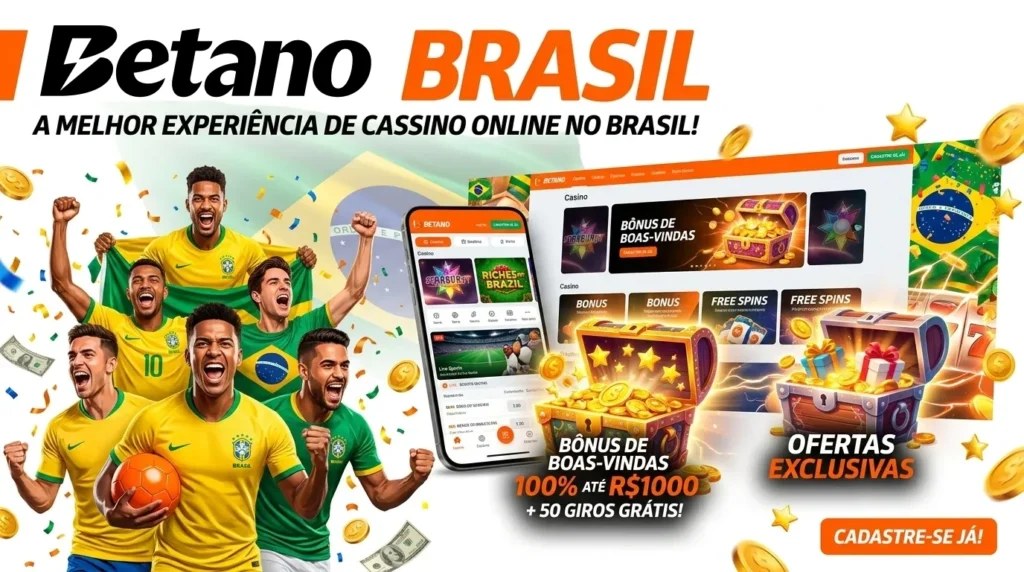 Betano Brasil: Como usar a casa de apostas, como se cadastrar, bônus atuais e muito mais